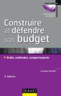 Construire Et Défendre Son Budget ; Outils, Méthodes, Comportements (3e Édition) - Preview