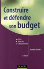 Construire Et Défendre Son Budget ; Outils, Méthodes Et Comportements (2e Édition) - Preview