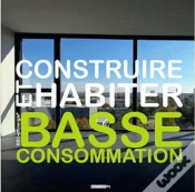Capa do artigo Construire Et Habiter ; Basse Consommation