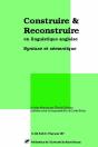Construire Et Reconstruire En Linguistique Anglaise - Preview