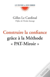 Capa do artigo Construire La Confiance : Grâce À La Méthode Pat-Miroir