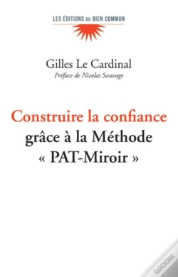 Capa do artigo Construire La Confiance : Grâce À La Méthode Pat-Miroir