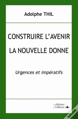 Capa do artigo Construire L'Avenir ; La Nouvelle Donne ; Urgences Et Impératifs