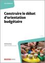 Construire Le Débat D'Orientation Budgétaire (4e Édition) - Preview
