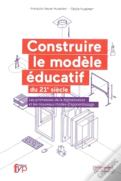 Capa do artigo Construire Le Modèle Éducatif Du 21e Siècle ; Les Promesses De La Digitalisation Et Les Nouveaux Modes D