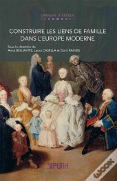 Construire Les Liens De Famille Dans L'Europe Moderne