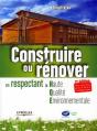 Construire Ou Rénover En Respectant La Haute Qualité Environnementale (2e Édition) - Preview
