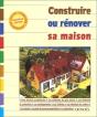 Construire Ou Renover Sa Maison - Preview