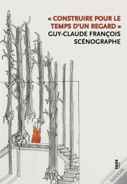 Capa do artigo Construire Pour Le Temps D'Un Regard ; Guy-Claude François, Scénographe