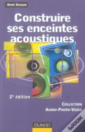 Construire Ses Enceintes Acoustiques (2e Edition)