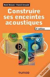 Construire Ses Enceintes Acoustiques (3e Édition)