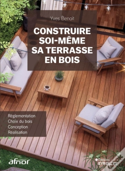 Capa do artigo Construire Soi-Même Sa Terrasse En Bois : Réglementation, Choix Du Bois, Conception, Réalisation