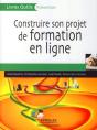 Construire Son Projet De Formation En Ligne - Preview