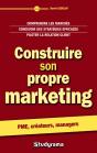 Construire Son Propre Marketing (2e Édition) - Preview