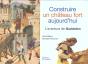 Construire Un Chateau Fort Aujourdh'Ui - Preview