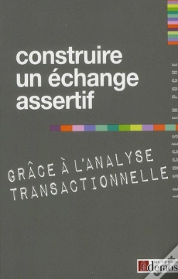 Capa do artigo Construire Un Échange Assertif Grace À L'Nalyse Transaction
