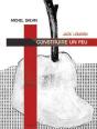 Construire Un Feu - Preview