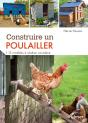 Construire Un Poulailler. 12 Modeles A Realiser Soi-Meme - Preview