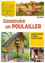 Construire Un Poulailler : 12 Modèles Originaux Et Durables À Réaliser Soi-Même - Preview