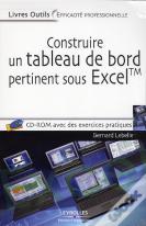 Construire Un Tableau De Bord Pertinent Sous Excel Tm Avec  Cd Rom