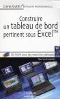 Construire Un Tableau De Bord Pertinent Sous Excel Tm Avec  Cd Rom - Preview