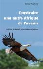 Construire Une Autre Afrique De L'Avenir - Preview