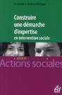 Construire Une Démarche D'Expertise En Intervention Sociale - Preview