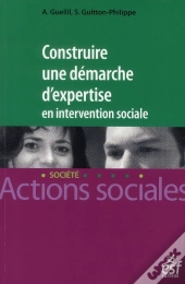 Construire Une Démarche D'Expertise En Intervention Sociale