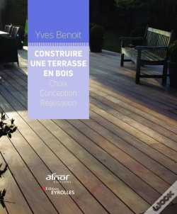 Capa do artigo Construire Une Terrasse En Bois ; Choix, Conception, Réalisation