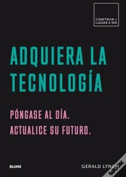 Capa do artigo Construir+Llegar A Ser. Adquiera La Tecnología