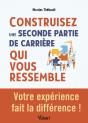 Construisez Une Seconde Partie De Carrière Qui Vous Ressemble - Preview