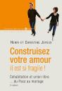 Construisez Votre Amour Il Est Si Fragile ! : Cohabitation Et Union Libre... Du Pacs Au Mariage - Preview