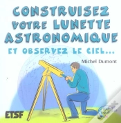 Capa do artigo Construisez Votre Lunette Astronomique Et Observez Le Ciel...