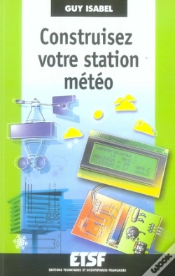 Capa do artigo Construisez Votre Station Météo (2e Édition)