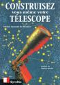 Construisez Vous-Même Votre Télescope - Preview