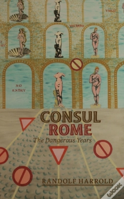 Capa do artigo Consul Rome: The Dangerous Years