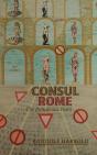 Consul Rome: The Dangerous Years - Preview
