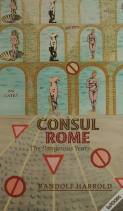 Capa do artigo Consul Rome: The Dangerous Years