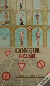Capa do artigo Consul Rome: The Dangerous Years