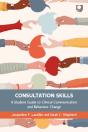 Consultation Skills: A Student Guide To Clinical Communication And Behaviour Change - Preview