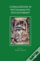 Consultations In Dynamic Psychotherapy