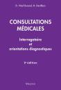 Consultations Médicales : Interrogatoire Et Orientations Diagnostiques (2e Édition) - Preview