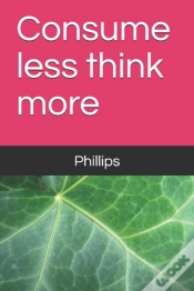 Capa do artigo Consume Less Think More