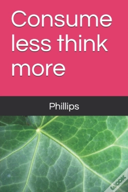 Capa do artigo Consume Less Think More