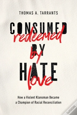 Capa do artigo Consumed By Hate, Redeemed By Love