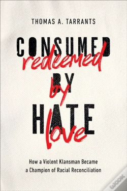 Capa do artigo Consumed By Hate, Redeemed By Love