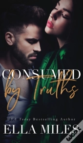 Consumed By Truths