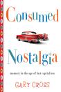 Consumed Nostalgia - Preview