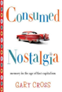 Consumed Nostalgia - Preview