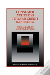 Consumer Attitudes Toward Credit Insurance